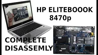 HP Elitebook 8470p Take Apart Complete Disassembly How to Disassemble