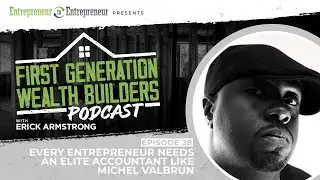 Every Entrepreneur Needs an Elite Accountant like Michel Valbrun (Episode #28)
