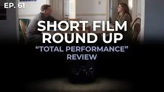 Short Film Round Up 