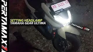 CARA Setting Sorot Lampu Depan Yamaha Gear Ultima 125 Headlamp LED Mudah Banget #gearultima #yamaha