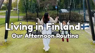 Our Afternoon Routine in Finland - Sofia&Family
