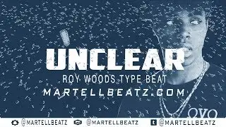 (FREE) Roy Woods Type Beat  | UnClear | Instrumental 2018