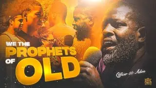 WE ARE THE PROPHETS OF OLD
