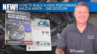 NEW Edition! How to Build a High Performance Miata - FM Live w Keith Tanner 7-3-25