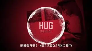 Handzupperz - Most (R3dcat Remix Edit)