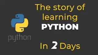 Story of Learning PYTHON in 2 days II CIVIL ENGINEERING GRADUATE II