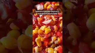 #colourfulsalad#colourfulsaladsarethebestsalads#sweetcorn#beetroot#carrot#cucumber#onion#homemade