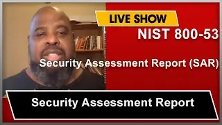 NIST 800-53R5 Security Assessment Report (SAR)