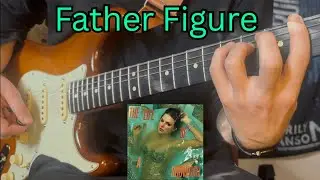 Taylor Swift - Father Figure (Electric Guitar Cover)