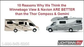 10 Reasons Why the Winnebago View & Navion ARE BETTER than the Thor Compass & Gemini