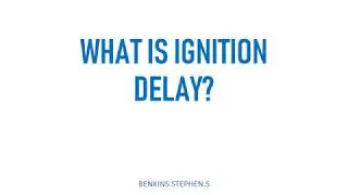 WHAT IS IGNITION DELAY ?