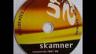 Skamner - A&ntilde;os 2007/2008 @ Dj's Javi Bass , Andross , Danger , K-rim y Garceche