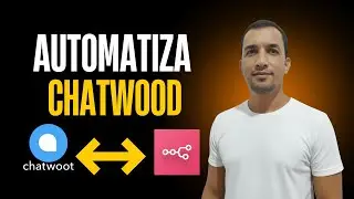 ¿Cansado de gestionar Chatwood? 🔥Aprende a Automatizar Atributos y Etiquetas con n8n (2025)