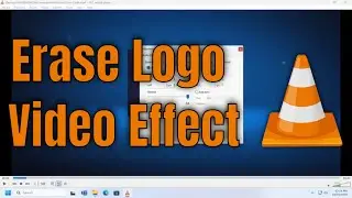 How To Erase Logo Video Effect on VLC Media Player [Guide]