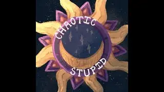 I Friendship Love You | Chaotic Stupid C1:78