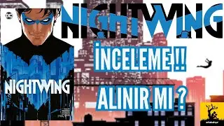 NİGHTWİNG IŞIĞA DOĞRU &Ccedil;İZGİ ROMAN İNCELEME !! ALINIR MI?  NİGHTWİNG  İNCELEME #&ccedil;izgiroman