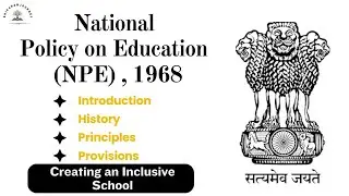 National Policy on Education (NPE) 1968 | Creating an Inclusive School | B.Ed. Inclusive Education