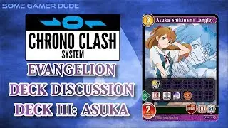 Evangelion Card Game Discussion: Asuka (Chrono Clash System)