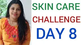 Skin clear and skin whitening  challenge day 8 she tips  beauty tips in Malayalam
