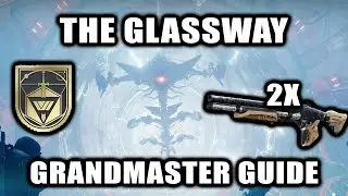 The Glassway Grandmaster Guide (Season 19) MADE EASY! Full Run!