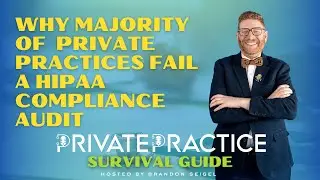 Why Majority Of  Private Practices Fail A HIPAA Compliance Audit