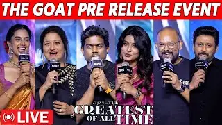 🔴LIVE : The Goat Movie Pre Release Event | Thalapathy Vijay | Venkat Prabhu