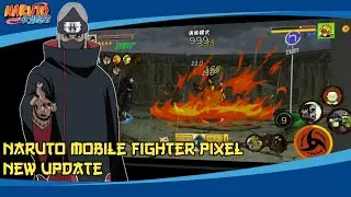 NEW UPDATE‼️Naruto Mobile Fighter Pixel V1.26