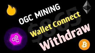 OGC Mining Project | Wallet Connect And Withdraw Update Today | ShahinNetwork