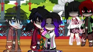 If giyuu dead prank || gacha club || || giyushino || || kny || || my au ||