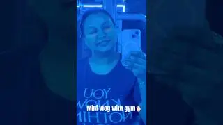 Gym mini vlog💕 #gym #subscribe #subscribemychannel #support #shortvideo #shortsfeed #love #minivlog
