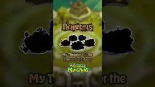 My Theories and Predictions for the Primordial Island | My Singing Monsters