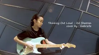 Thinking Out Loud - Ed Sheeran guitar cover