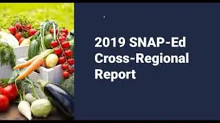 2019 SNAP-Ed Cross-Regional Report