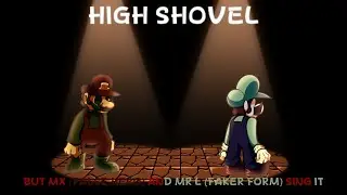 High Shovel But MX (False Nero) And Mr L (Faker Form) Sing It (Cover por los 300 subs)