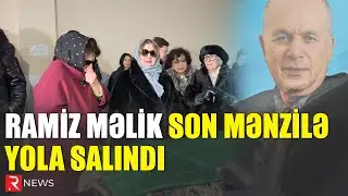 Ramiz Məlik son mənzilə yola salındı