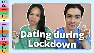 How to Date During Lockdown | LOVE AND CONFETTI