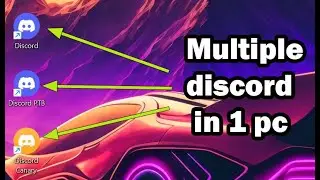 How to install and get 2 or multiple discord in a single pc at the same time