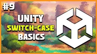 UNITY C# GAME DEVELOPMENT - Switch-Case Basics | 2025 Beginner Course | EP 9