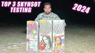 3 BEST SKYSHOT FOR DIWALI | BEST SONY SKYSHOT TESTING 2024