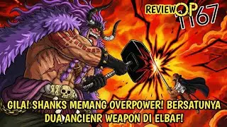 REVIEW OP 1167 - GILA! LOKI NGAMUK & CUMA SHANKS YG BISA MENGHENTIKANNYA! BERSATUNYA 2 SENJATA KUNO!