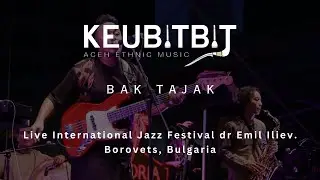 KEUBITBIT -  Bak Tajak 