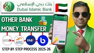 How To Transfer Money From Dubai Islamic Bank (DIB) To Other Bank Account In UAE (2025-26)