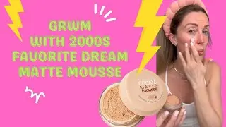 GRWM Using the 2000s Classic Dream Matte Mousse Foundation