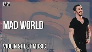 Violin Sheet Music: How to play Mad World by Dennis Lloyd