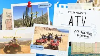 THE MOST EXTREME ATV TOUR IN CABO + TEQUILA TASTING