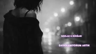 Dayanamıyorum Artık-BOZLAK #bozlakhavaları #arabesk #gecem&uuml;ziği #h&uuml;z&uuml;nl&uuml;m&uuml;zik #slowm&uuml;zik