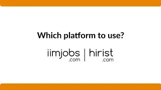 Which platform to use? | iimjobs.com - hirist.com |