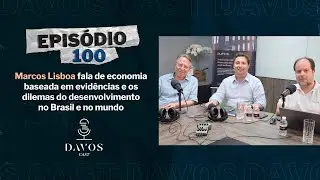 Marcos Lisboa | Economia baseada em evidências e dilemas do desenvolvimento no Brasil e no mundo