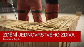 Zdění jednovrstvého zdiva Porotherm Dryfix