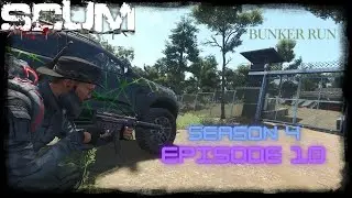 SCUM 0.95v-Single-Player-Series. Season 4 Episode 10. A Bunker Run